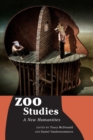 Image for Zoo studies  : a new humanities