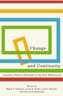 Image for Change and Continuity : Canadian Political Economy in the New Millennium : Volume 248