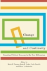 Image for Change and Continuity : Canadian Political Economy in the New Millennium