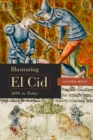Image for Illustrating El Cid, 1498 to Today