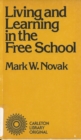 Image for Living and Learning in the Free School