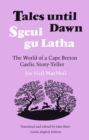 Image for Tales Until Dawn: The World of a Cape Breton Gaelic Story-Teller