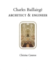 Image for Charles Baillairge: Architect and Engineer