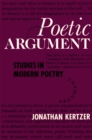 Image for Poetic Argument: Studies in Modern Poetry
