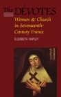 Image for Devotes: Women and Church in Seventeenth-Century France