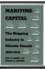Image for Maritime Capital: The Shipping Industry in Atlantic Canada, 1820-1914