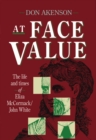 Image for At Face Value: The Life and Times of Eliza McCormack/John White
