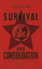 Image for Survival and consolidation: the foreign policy of Soviet Russia 1918-1921