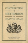 Image for The Contribution of Methodism to Atlantic Canada