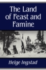 Image for The land of feast and famine