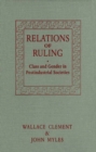 Image for Relations of Ruling: Class and Gender in Postindustrial Societies