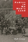 Image for Padres in No Man&#39;s Land, Second Edition: Canadian Chaplains and the Great War