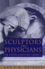 Image for Sculptors and Physicians in Fifth-Century Greece: A Preliminary Study