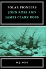 Image for Polar pioneers: John Ross and James Clark Ross