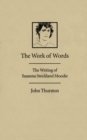 Image for The Work of Words: The Writing of Susanna Strickland Moodie