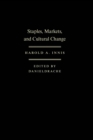Image for Staples, Markets, and Cultural Change: Selected Essays
