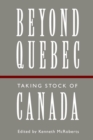 Image for Beyond Quebec: Taking Stock of Canada