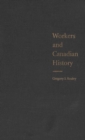Image for Workers and Canadian History
