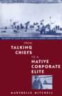 Image for From talking chiefs to a native corporate elite: the birth of class and nationalism among Canadian Inuit : 12