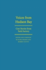 Image for Voices from Huson Bay: Cree stories from York Factory