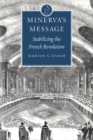 Image for Minerva&#39;s message: stabilizing the French Revolution.