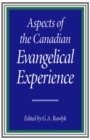 Image for Aspects of the Canadian evangelical experience