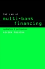 Image for The law of multi-bank financing