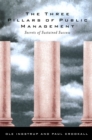 Image for The Three Pillars of Public Management: Secrets of Sustained Success