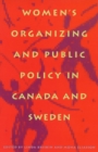 Image for Women&#39;s Organizing and Public Policy in Canada and Sweden