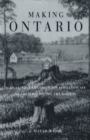 Image for Making Ontario: agricultural colonization and landscape re-creation before the railway