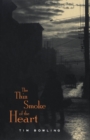 Image for The Thin Smoke of the Heart