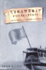 Image for Steamboat connections: Montreal to upper Canada, 1816-1843