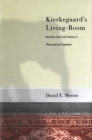 Image for Kierkegaard&#39;s Livingroom: Faith and History in The Philosophical Fragments