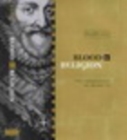 Image for Blood and religion: the conscience of Henri IV, 1553-1593