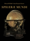Image for Sphaerae Mundi: Early Globes at the Stewart Museum, Montreal