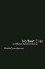 Image for Norbert Elias and human interdependencies