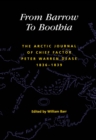 Image for From Barrow to Boothia: the Arctic journal of Chief Factor Peter Warren Dease, 1836-1839