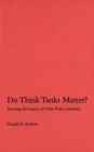 Image for Do think tanks matter?: assessing the impact of public policy institutes