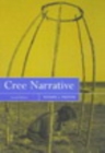 Image for Cree narrative: expressing the personal meaning of events