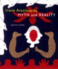 Image for Irene Avaalaaqiaq: myth and reality