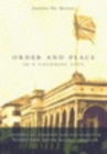 Image for Order and place in a colonial city: patterns of struggle and resistance in Georgetown, British Guiana, 1889-1924