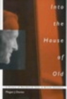 Image for Into the House of Old: A History of Residential Care in British Columbia : 69