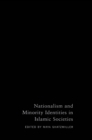 Image for Nationalism and minority identities in Islamic societies