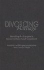 Image for Divorcing Marriage: Unveiling the Dangers in Canada&#39;s New Social Experiment