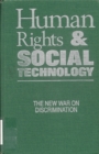 Image for Human Rights and Social Technology: The New War on Discrimination