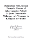 Image for Democracy with Justice/La juste democratie: Melanges en l&#39;honneur de/Essays in Honour of Khayyam Zev Paltiel