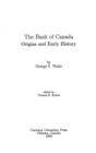 Image for Bank of Canada/La Banque du Canada: Origines et premieres annees/Origins and Early History