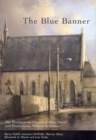 Image for The blue banner: the Presbyterian Church of Saint David and Presbyterian witness in Halifax