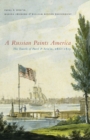 Image for A Russian paints America: the travels of Pavel P. Svinin, 1811-1813