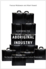 Image for Disrobing the aboriginal industry: the deception behind indigenous cultural preservation